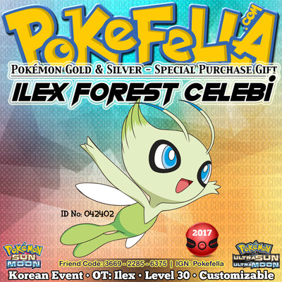 Ilex Forest Celebi • OT: 너도밤나무 • ID No. 042402 • Pokemon Gold & Silver Virtual Console Korean 2017 Event New Nintendo 3DS 2DS XL Pokemon Sun Moon Ultra Sun Ultra Moon Natural Cure Heal Bell, Ancient Power, Future Sight, Safeguard