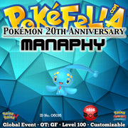 Pokémon 20th Anniversary Manaphy • OT: GF • ID No. 06016 •  2016 Event