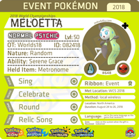 2018 World Championships Meloetta • OT: Worlds18 • ID No. 082418 • North America Event