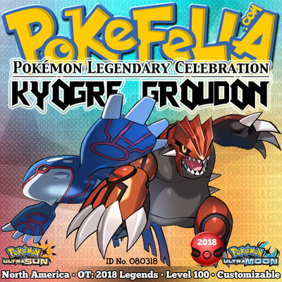 Kyogre & Groudon • OT: 2018 Legends • ID No. 080318 • Level 100 • Pokémon Ultra Sun & Ultra Moon