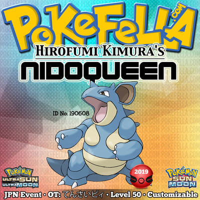 Hirofumi Kimura's Nidoqueen • OT: てんさいピィ • ID No. 190608 • Japan 2019 Event