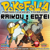 Raikou & Entei • OT: 2018 Legends • ID No. 042218 • Level 60 • Pokémon Sun & Moon Pokémon Legendary Celebration Distribution 2018