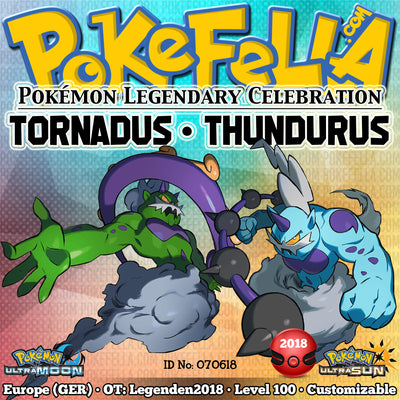 Tornadus & Thundurus • OT: Legenden2018 • ID No. 070618 • Level 100 • Pokémon Ultra Sun & Ultra Moon