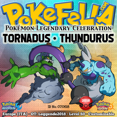 Tornadus & Thundurus • OT: Leggende2018 • ID No. 070618 • Level 60 • Pokémon Sun & Moon