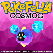 Cosmog • Competitive • 6IVs • Level 50 • Online Battle-ready