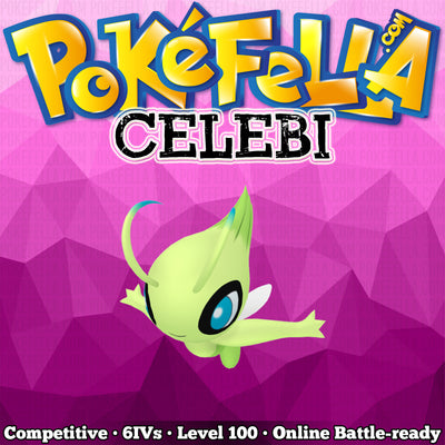 Celebi • Competitive • 6IVs • Level 100 • Online Battle-Ready